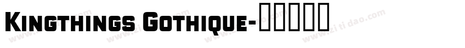Kingthings Gothique字体转换